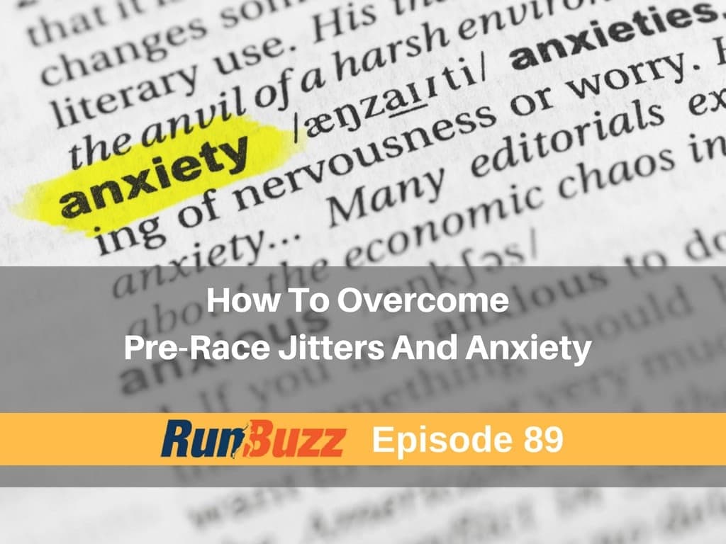 How to Overcome Pre-Race Anxiety and Jitters