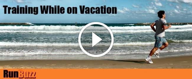 Training While on Vacation