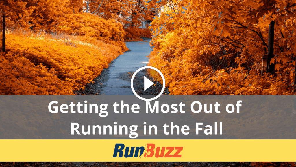 Getting the Most Out of Running in the Fall