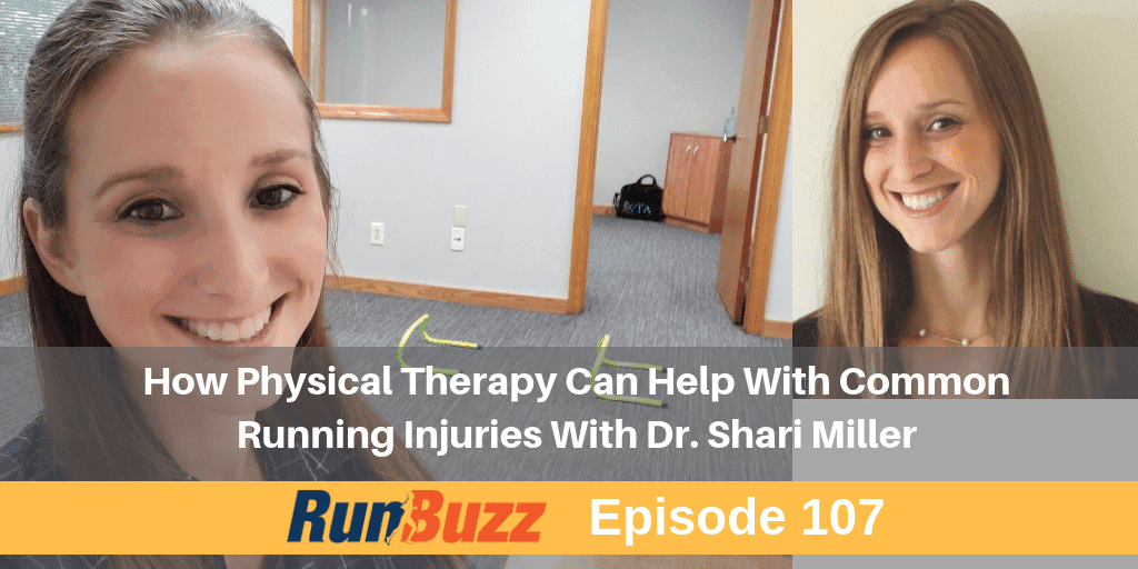 How Physical Therapy Can Help Common Running Injuries With Dr. Shari Miller