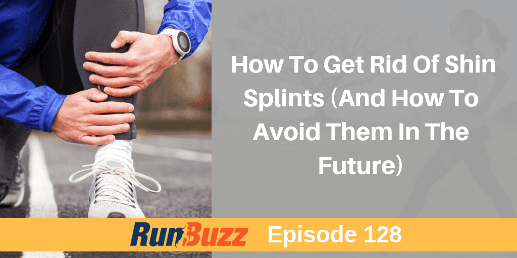 How to Get Rid of Shin Splints and Prevent Them from Coming Back