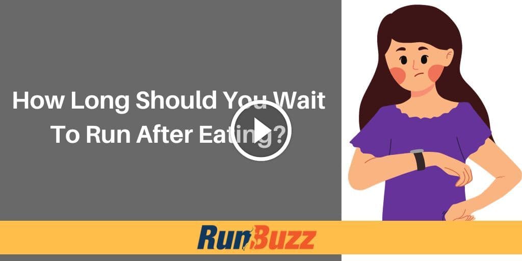 How Long Should You Wait To Run After Eating?