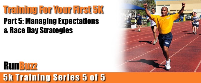 first 5k training race day strategies