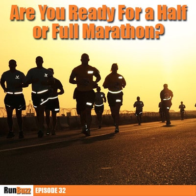 Are you ready for a half or full marathon