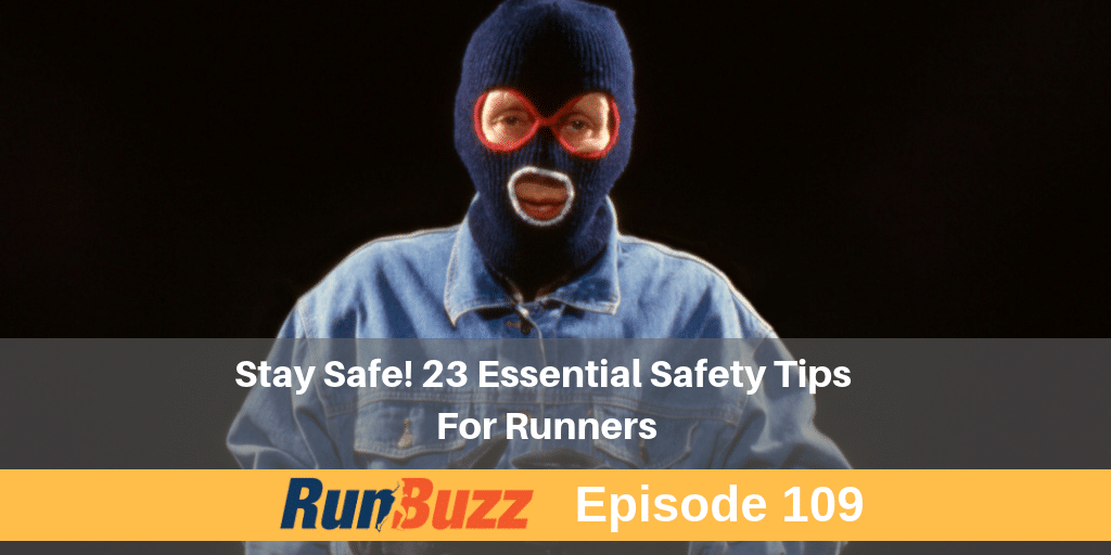 23 Safety Tips For Runners